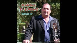 MANUEL EL SUREÑO - Te quiero entera