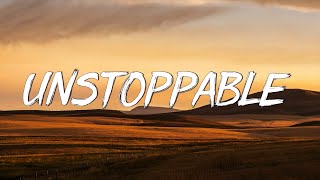 Unstoppable  Sia (Lyrics)