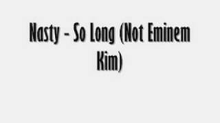Nasty - So Long(Not Em)