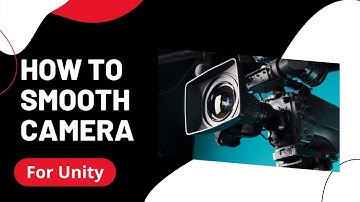 unity 2d smooth camera movement