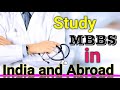 Study MBBS in INDIA and ABROAD || MBBS || How to do MBBS