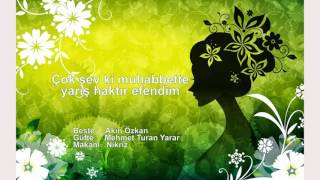 Çok Sev Ki Muhabbette Yarış Haktır Efendim Koro