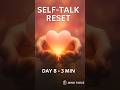 Gentle Self‑Talk Reset | Day 8 | 30‑Day Meditation Journey: Level 2 • Mind Forge  #guidedmeditation