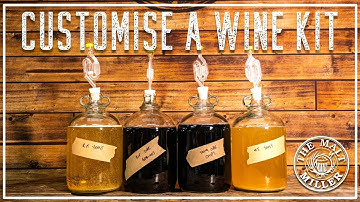 CUSTOMISING A HOME BREW WINE KIT | THE MALT MILLER HOME BREWING CHANNEL