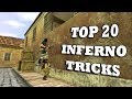 CS 1.6 Top 20 tricks on INFERNO