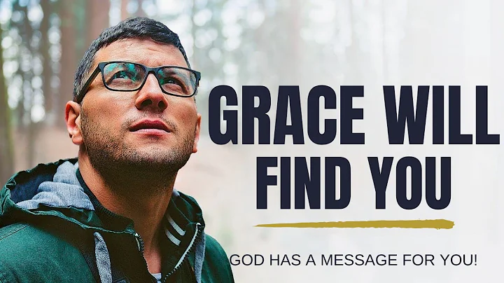 Discover the Power of God's Grace: Embrace a Brighter Future