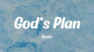 Drake - God's Plan (Lyrics)