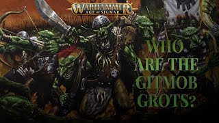 Who are the Gitmob Grots? | Age of Sigmar | Fiction | Lore