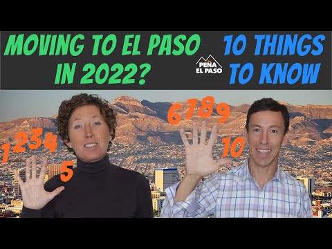 Moving to El Paso Texas in 2022 | 10 Things You Should KNOW!