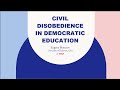 Dde os12 civil disobedience in democratic education by eugene matusov