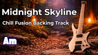 Chill Fusion Backing Track - Midnight Skyline (Am)