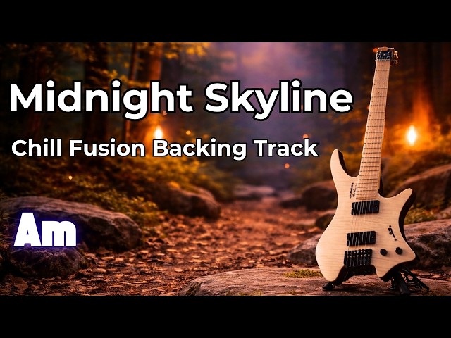 Midnight Skyline Chill Fusion Backing Track (Am)