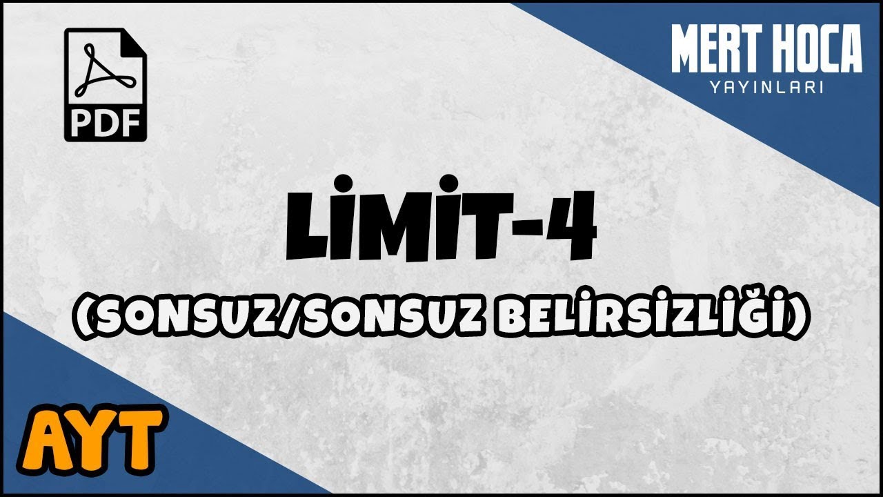 Limit-4 (Sonsuz/Sonsuz Belirsizliği)