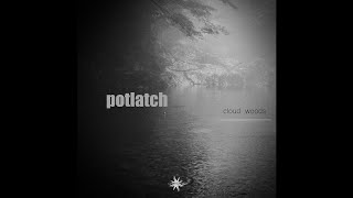 Potlatch - Cloud Woods - 02 Morning Hill ✨ Ambient Chill / Neoclassical