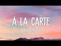 Shabab, Rasa - À la carte (Lyrics) | sie wollt kein