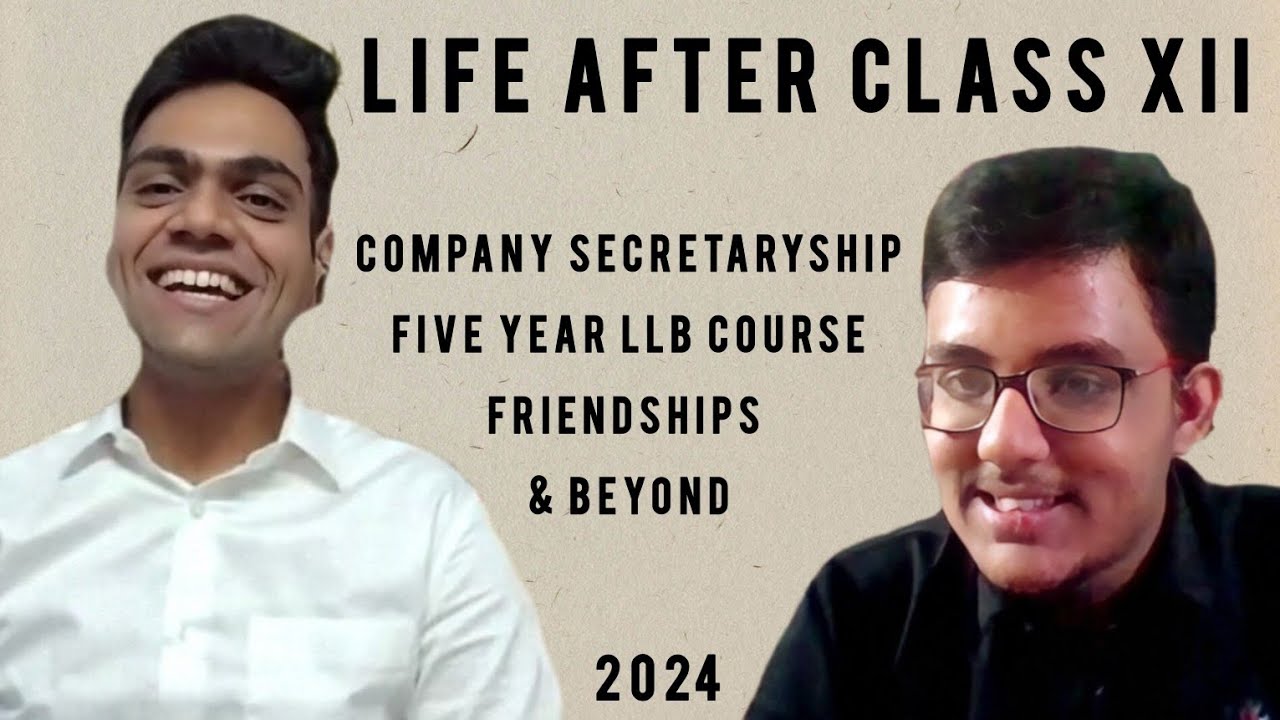 CS, Law, Friends & More | Life after Class XII