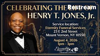 CELEBRATING THE LIFE OF HENRY T. JONES, Jr.