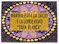 MANTRA DE LA SALUD Y LA LONGEVIDAD - TARA BLANCA