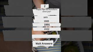 project tiger was launch year||check. that answer ||upsc #upsc