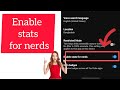 how to use enable starts for nerds setting in youtube 2025| enable starts for nerds setting