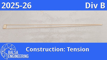 2026 Science Olympiad Boomi Div B: Construction: Tension