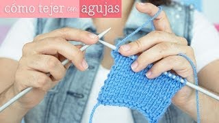 Cómo tejer con agujas [ Mini serie de Tejido EP 3 ]