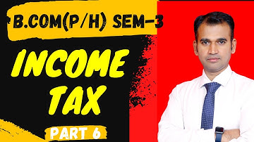 income tax classes for b.com ||introduction || b.comclass ||by anuj kumar singh ||sol ||du ||part 6