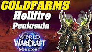 Hellfire Is A GOLDMINE In Midnight! WoW Goldfarm