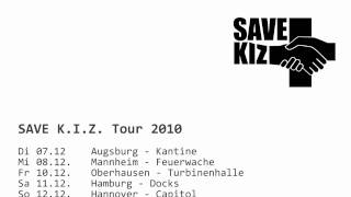 SAVE K.I.Z! Tourtrailer