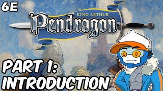 Introduction || Pendragon RPG 6E