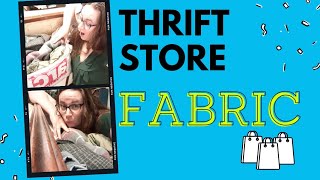 Thrift Store Fabric Haul: Finding Supplies for Sewing