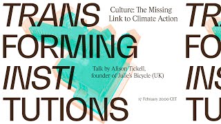Transforming Institutions – Culture: The Missing Link to Climate Action