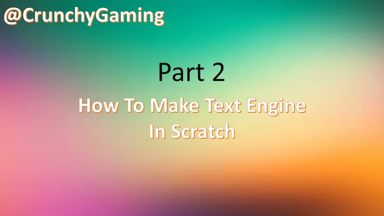 How To Make Text Engine Part 2 - YouTube