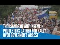 Thousands of anti-Kremlin protesters gather for rally over governor’s arrest