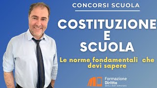 Costituzione e Scuola : Le norme fondamentali che devi sapere