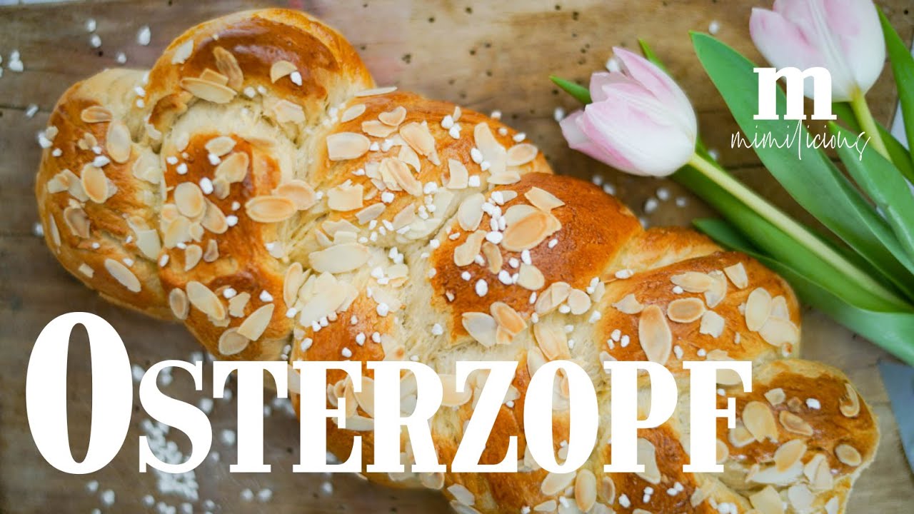 Osterzopf | Striezel | saftiger Hefezopf selber backen | Mimilicious