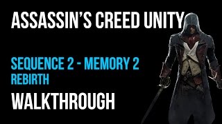 Assassin's Creed Unity Walkthrough Sequence 2 Memory 2 - 100% Synchronization