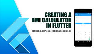 Flutter Tutorial: BMI Calculator