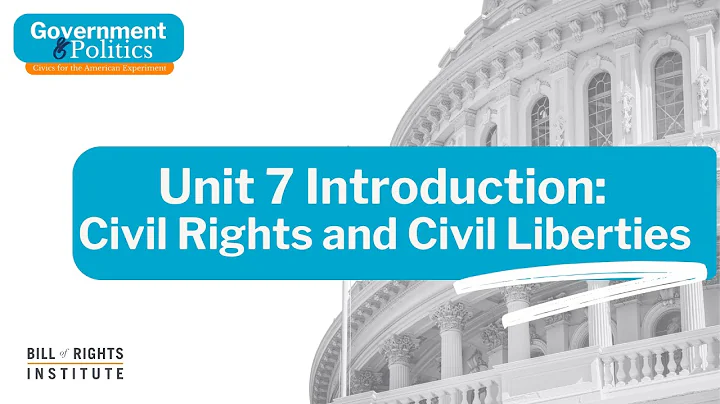 Civil Rights and Civil Liberties | Government & Politics: Civics for the American Experiment