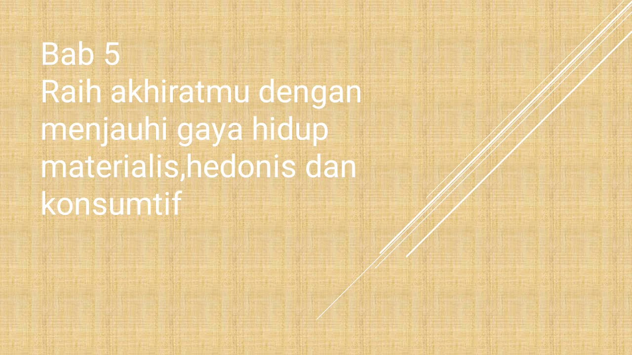 Kelas Viii Qur An Hadits Raih Akhiratmu Dengan Menjauhi Gaya Hidup Materialis Hedonis Konsumtif Youtube