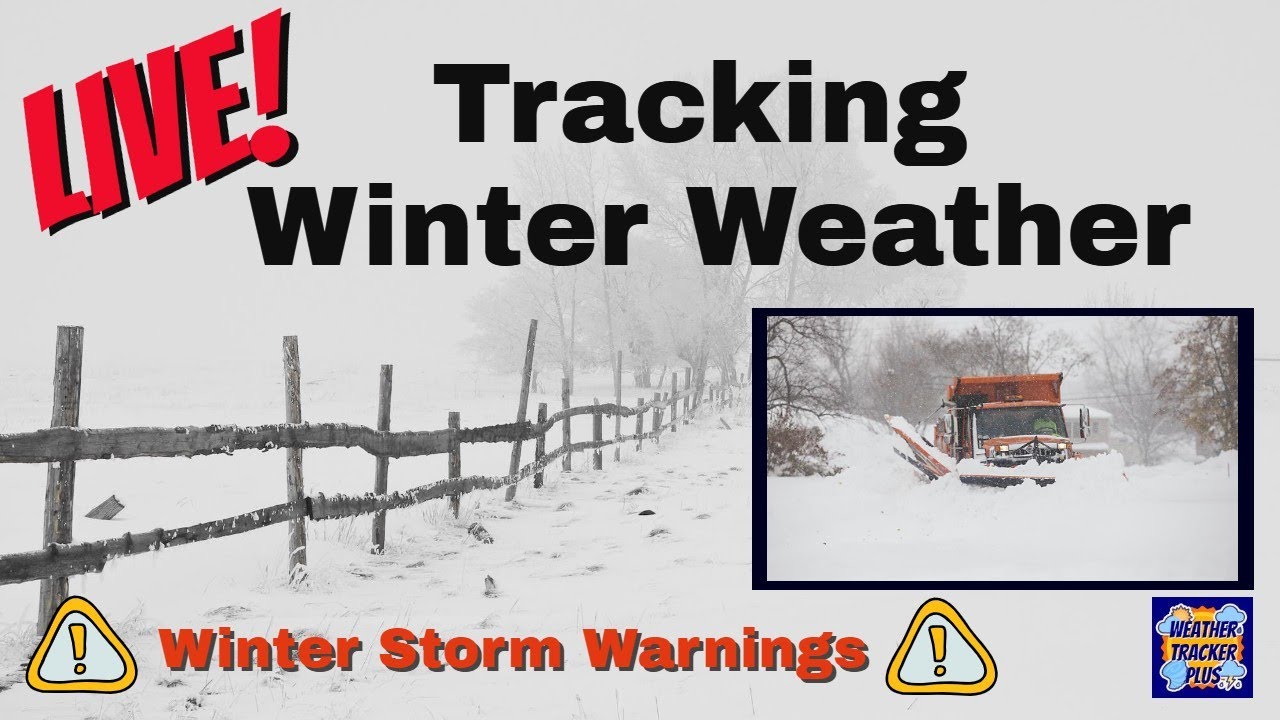 Live! Tracking Winter Weather - Winter Storm Warnings - YouTube