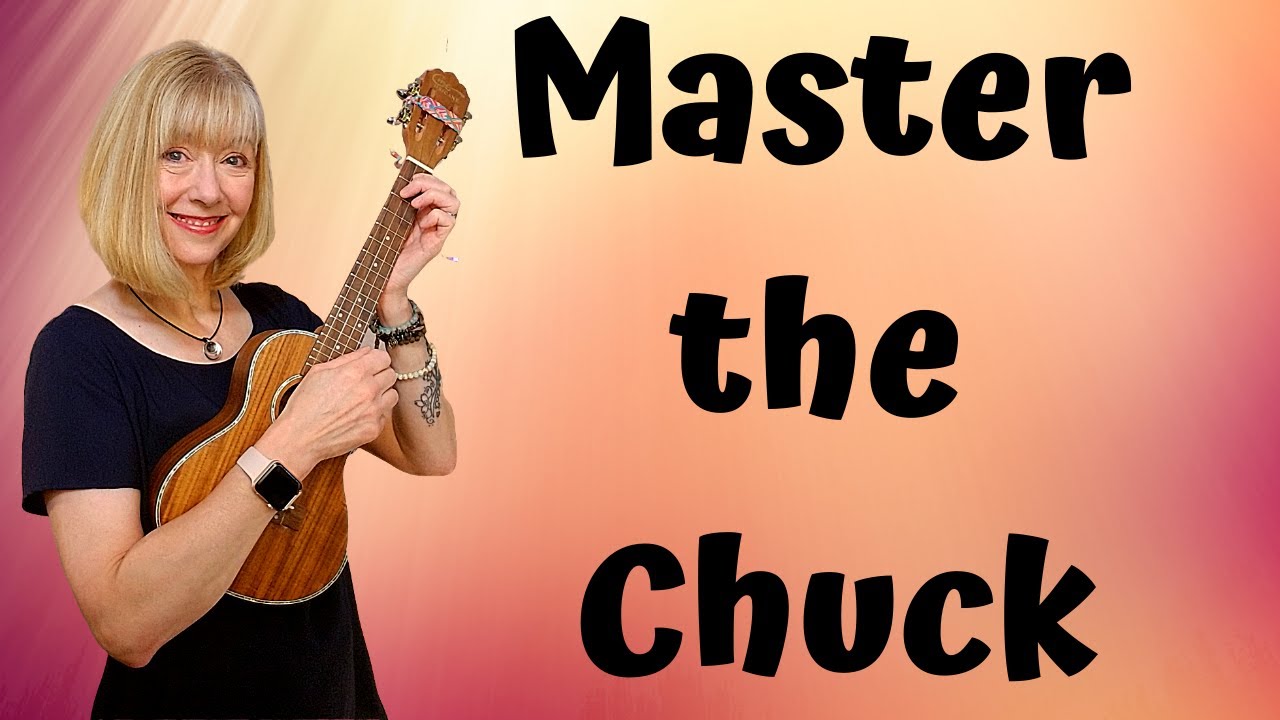 Learn to Chuck - A Ukulele Tutorial featuring King of the Road