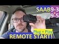 Plug &amp; Play Remote Start for Saab 9-3 &amp; 9-5 by Trollhatten Tech