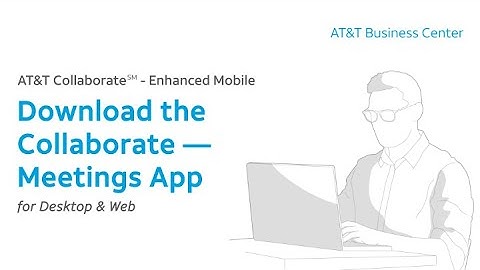Enhanced Mobile: Download the Collaborate – Meetings App (for Desktop & Web)