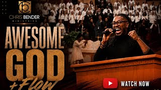 🔥🤯 AWESOME GOD   FLOW 2026 Chris Bender Live w/ GAC Worship 🙌🏾