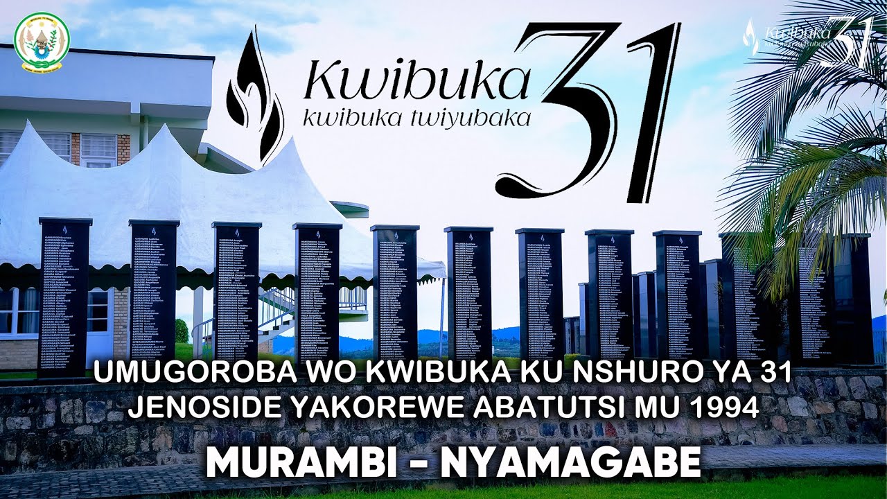 Live🔴: UMUGOROBA WO KWIBUKA KU NSHURO YA 31 JENOSIDE YAKOREWE ABATUTSI MU 1994  Murambi - Nyamagabe