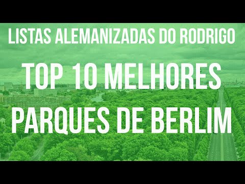 Vídeo: Os melhores parques de Berlim