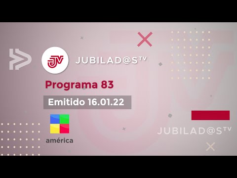 JUBILADOS TV Programa 83 - 16.01.22