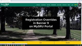 SRU's Guide to Banner 9 Registration Overrides