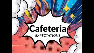 BBP - Cafeteria Expectations -PBIS